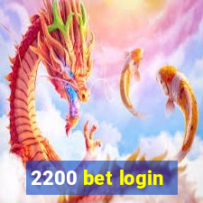 2200 bet login